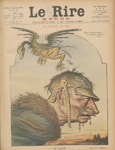 Le Kaiser : « Le Golgotha du Rire » - Le Rire Rouge du 16 novembre 1918, « édition de guerre du journal Le Rire, paraissant le samedi »
