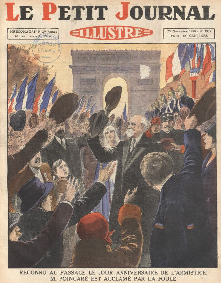 Dix ans après l'armistice : « reconnu au passage le jour anniversaire de l'armistice, M. Poincaré est acclamé par la foule » - Le Petit Journal Illustré du 25 novembre 1928
